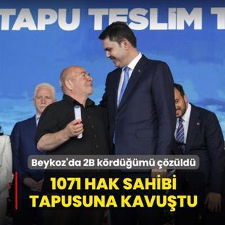 Beykoz'da 2B k�rd���m� ��z�ld�: 1071 hak sahibi tapusuna kavu�tu