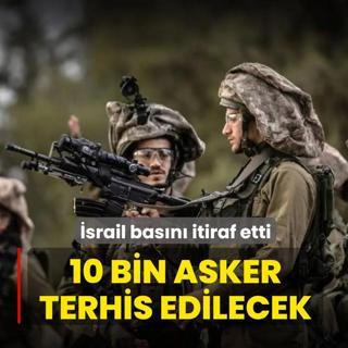 �srail bas�n� itiraf etti: 10 bin asker terhis edilecek