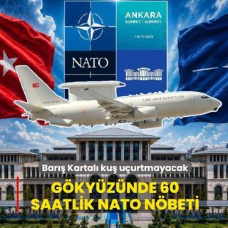 G�ky�z�nde 60 saatlik NATO n�beti: Bar�� Kartal� ku� u�urtmayacak