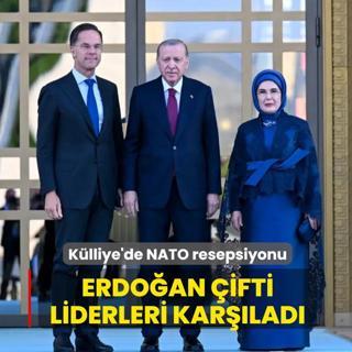 K�lliye'de NATO resepsiyonu... Erdo�an �ifti liderleri kar��lad�
