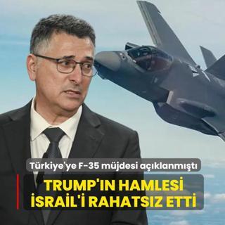 F-35 m�jdesi a��klanm��t�... Trump'�n T�rkiye a��klamas� �srail'i rahats�z etti