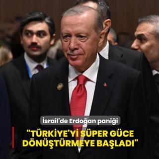 �srail'de Erdo�an pani�i... �T�rkiye'yi s�per g�ce d�n��t�rmeye ba�lad��