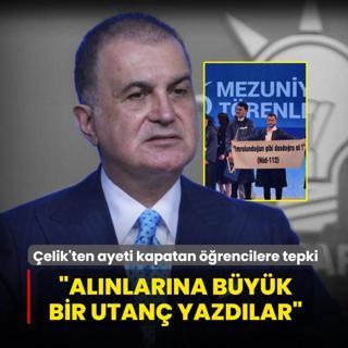 �elik'ten ayeti kapatan ��rencilere tepki: �Al�nlar�na b�y�k bir utan� yazd�lar�