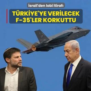 T�rkiye'ye verilecek F-35'ler korkuttu! �srail'den lobi itiraf�