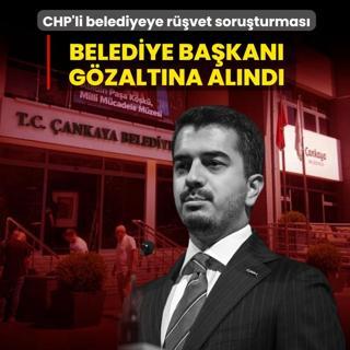 �ankaya Belediyesi'ne r��vet soru�turmas�: CHP'li Belediye ba�kan� g�zalt�na al�nd�