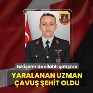 Eski�ehir'de silahl� �at��ma: Yaralanan uzman �avu� �ehit oldu