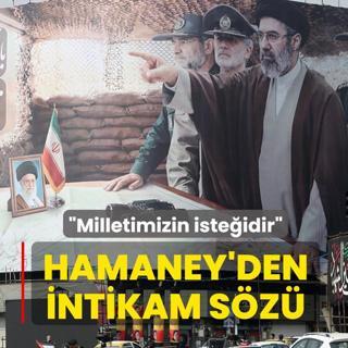 Hamaney'den intikam s�z�: Milletimizin iste�idir