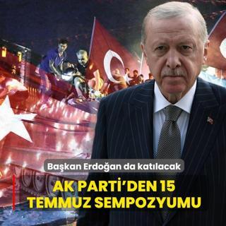 AK Parti'den 15 Temmuz'un 10'uncu y�l�na �zel sempozyum... Ba�kan Erdo�an da kat�lacak