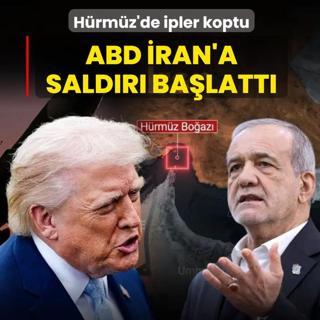 H�rm�z'de ipler koptu: ABD �ran'a sald�r� ba�latt�