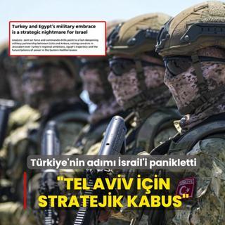 T�rkiye'nin Kahire ad�m� alarma ge�irdi: Tel Aviv i�in stratejik kabus