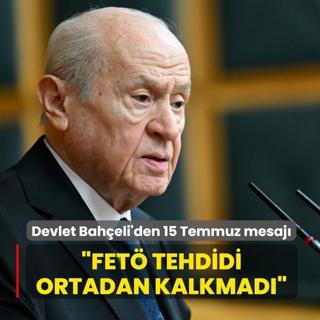 Devlet Bah�eli'den 15 Temmuz mesaj�: FET� tehdidi tamamen ortadan kalkmad�