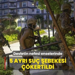 Devletin nefesi enselerinde! 5 ayr� su� �ebekesi ��kertildi