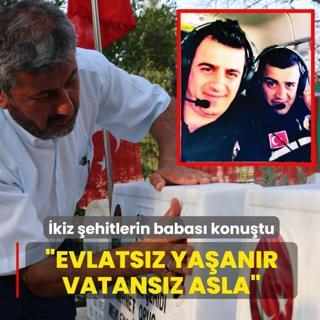 �kiz �ehitlerin babas�: Evlats�z ya�an�r vatans�z asla