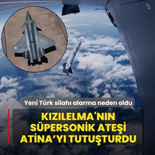 B�lgede alarma neden olan yeni T�rk silah�! KIZILELMA'n�n s�personik ate�i Atina'y� tutu�turdu