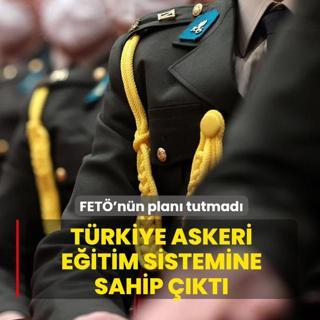 FET�'n�n plan� tutmad�! T�rkiye askeri e�itim sistemine sahip ��kt�