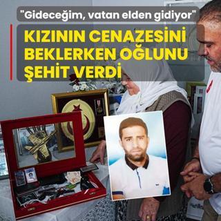 K�z�n�n cenazesini beklerken o�lunu �ehit verdi: Gidece�im, vatan elden gidiyor