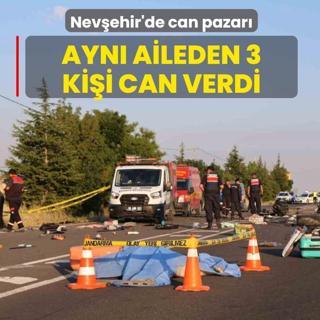 Nev�ehir'de can pazar�! Ayn� aileden 3 ki�i can verdi
