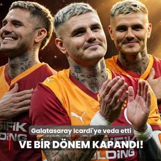 Ve bir d�nem kapand�! Galatasaray Mauro Icardi'ye veda etti