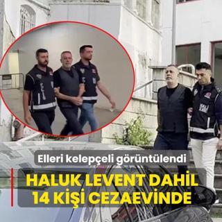 Ahbap soru�turmas�nda tutuklama! Haluk Levent dahil 14 ki�i cezaevinde
