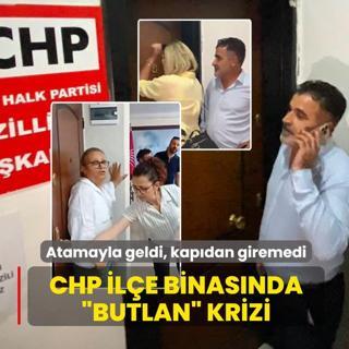 CHP il�e binas�nda �butlan� krizi: Atamayla geldi, kap�dan giremedi