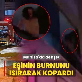 Manisa'da deh�et! Tart��t��� e�inin burnunu �s�rarak kopard�