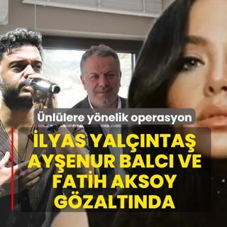 �nl�lere y�nelik operasyonlar devam ediyor! �lyas Yal��nta�, Ay�enur Balc� ve yap�mc� Fatih Aksoy g�zalt�nda