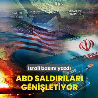 �srail bas�n� yazd�! ABD sald�r�lar� geni�letiyor