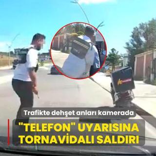 Trafikte deh�et anlar� kamerada! �Telefonla oynama� uyar�s�na tornavidal� sald�r�