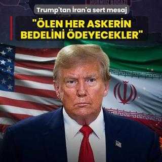 Trump'tan �ran'a sert mesaj: Her askerin bedelini �deyecekler