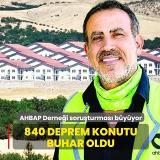 840 deprem konutu buhar oldu!