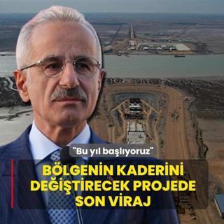 B�lgenin kaderini de�i�tirecek projede son viraj! Bakan Uralo�lu: Bu y�l ba�l�yoruz