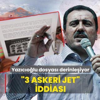 Yaz�c�o�lu dosyas� derinle�iyor! �3 askeri jet� iddias�