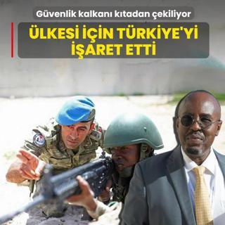 G�venlik kalkan� k�tadan �ekiliyor! �lkesi i�in T�rkiye ve M�s�r'� i�aret etti
