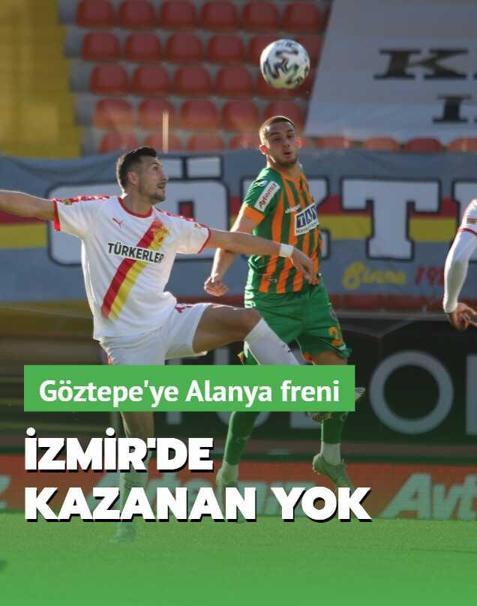 G�ztepe ile Aytemiz Alanyaspor 1-1 berabere kald�