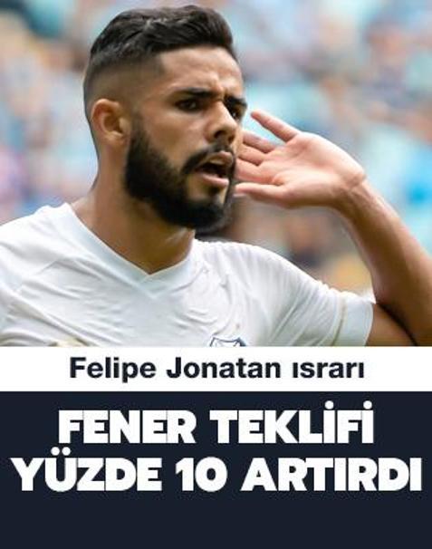 Fenerbah�e teklifi y�zde 10 art�rd�! Felipe Jonatan �srar�