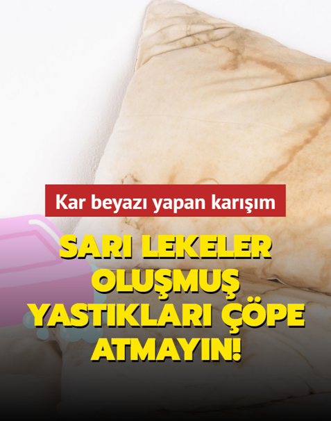 Sar� lekeler olu�mu� yast�klar� ��pe atmay�n! Yast�klar�n�z� kar beyaz� yapan kar���m