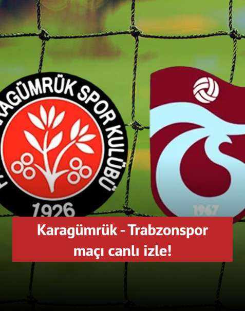 Karagmrk - Trabzonspor ma canl izle! TS ma hangi kanalda?