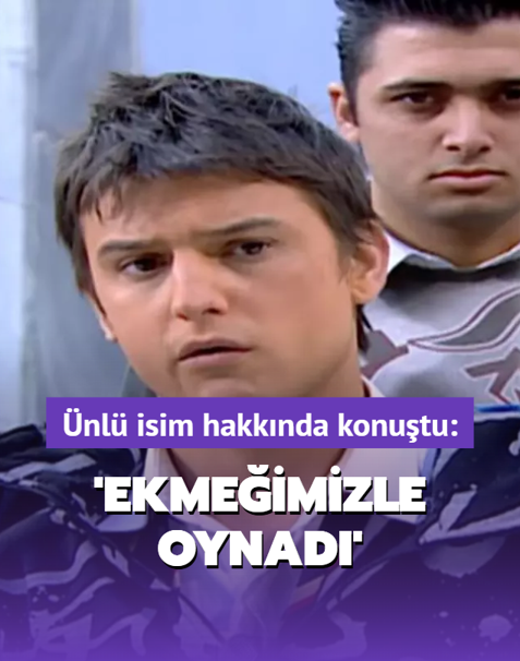'Hamdi Alkan ekme�imizle oynad�'