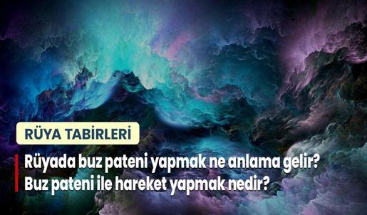 Rüyada Buz Pateni Yapmak Ne Anlama Gelir? Buz Pateni İle Hareket Yapmak Nedir?