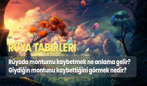 Rüyada Montumu Kaybetmek Ne Anlama Gelir? Giydiğin Montunu Kaybettiğini Görmek Nedir?