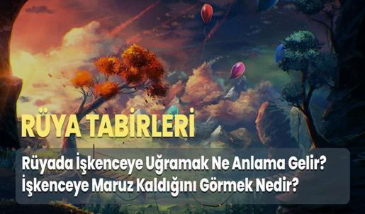 Rüyada İşkenceye Uğramak Ne Anlama Gelir? İşkenceye Maruz Kaldığını Görmek Nedir?