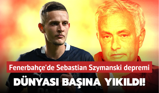 Dünyası başına yıkıldı! Fenerbahçe'de Sebastian Szymanski depremi