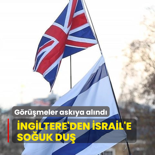 ngiltere'den srail'e souk du! Grmeler askya alnd
