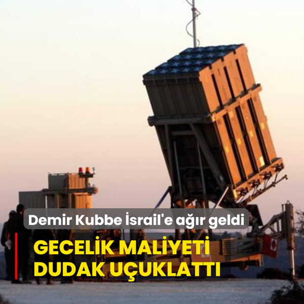 Demir Kubbe srail'e ar geldi: Gecelik maliyeti dudak uuklatt