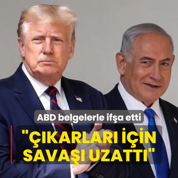 ABD belgelerle ifa etti: Netanyahu'nun siyasi hrs atekesi engelledi