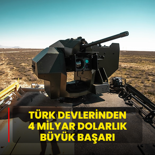 Trk savunma devlerinden 4 milyar dolarlk byk baar