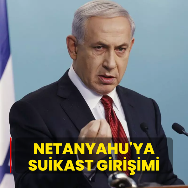Gazze kasab Netanyahu'ya suikast giriimi