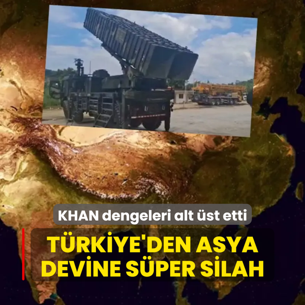 Trk KHAN' dengeleri alt st etti! Trkiye, Asya devine sahip olamayaca bir silah kazandrd