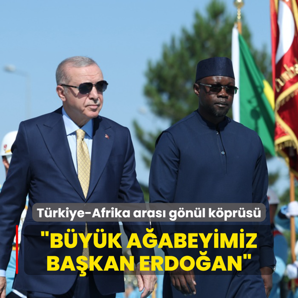 Trkiye-Afrika aras gnl kprs: Byk aabeyimiz Bakan Erdoan