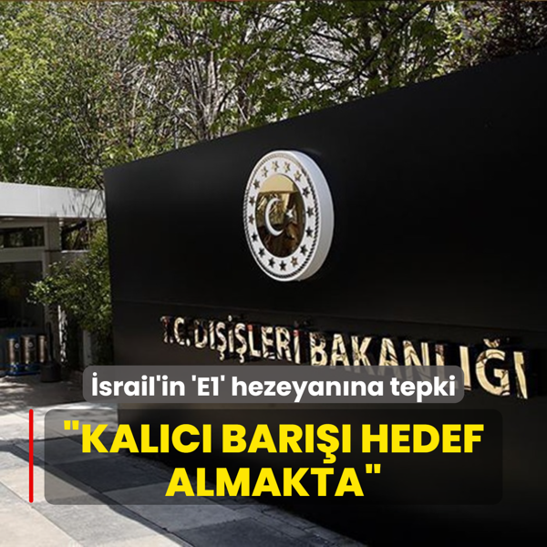 Trkiye'den srail'in E1 hezeyanna tepki... Kalc bar hedef almakta